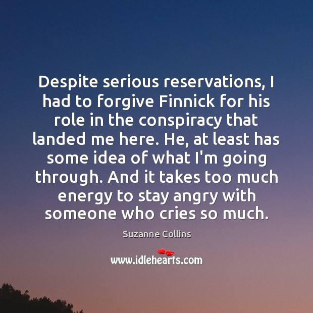 Despite serious reservations, I had to forgive Finnick for his role in Suzanne Collins Picture Quote