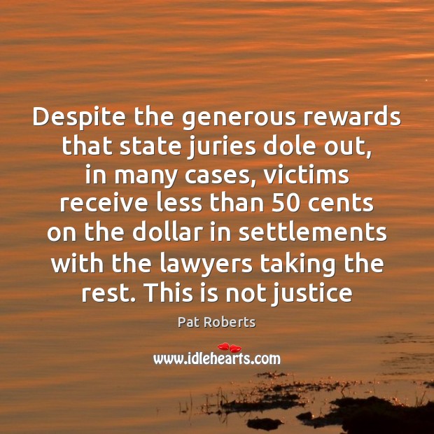 Despite the generous rewards that state juries dole out, in many cases, Image