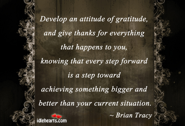 Develop an attitude of gratitude,  and give thanks for Attitude Quotes Image
