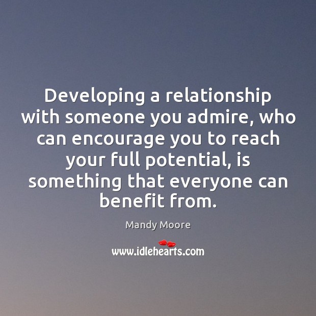 Developing a relationship with someone you admire, who can encourage you to Image