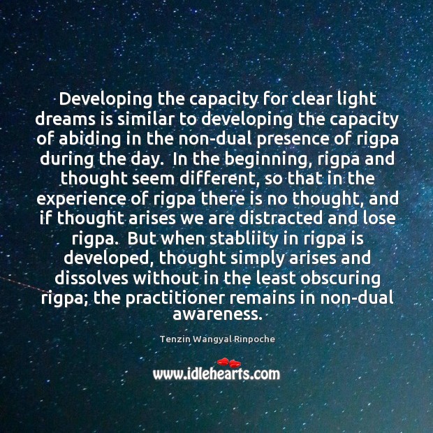 Developing the capacity for clear light dreams is similar to developing the Image