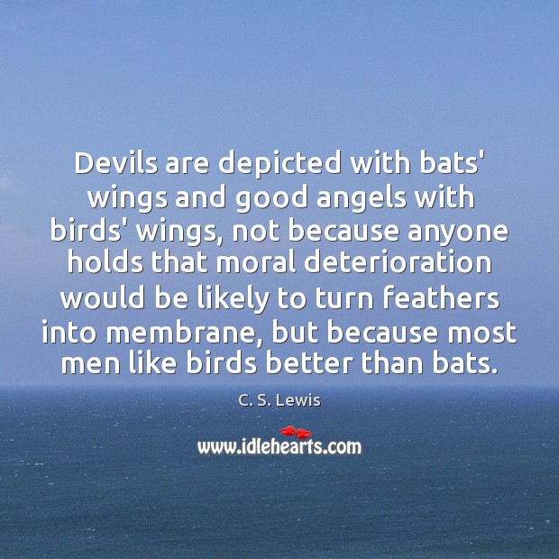 Devils are depicted with bats’ wings and good angels with birds’ wings, 