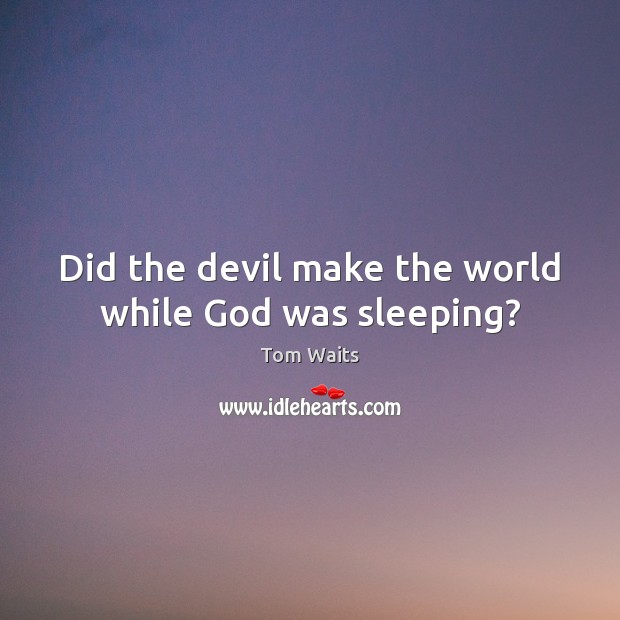 Did the devil make the world while God was sleeping? Image