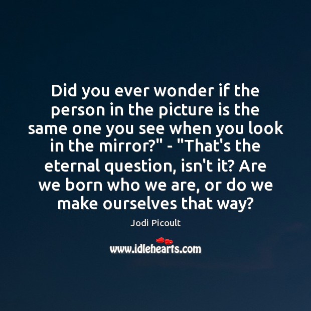 Did you ever wonder if the person in the picture is the Image
