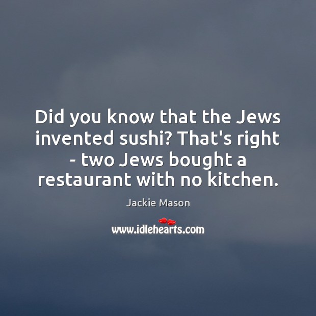 Did you know that the Jews invented sushi? That’s right – two Image