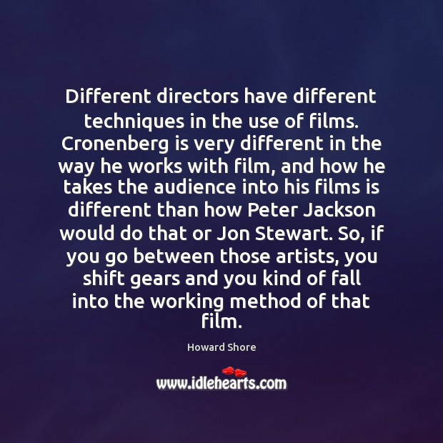 Different directors have different techniques in the use of films. Cronenberg is Image