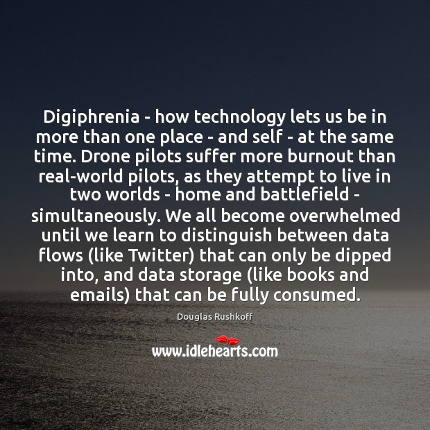 Digiphrenia – how technology lets us be in more than one place 