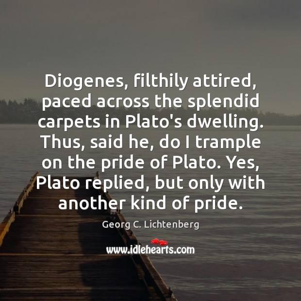 Diogenes, filthily attired, paced across the splendid carpets in Plato’s dwelling. Thus, Image