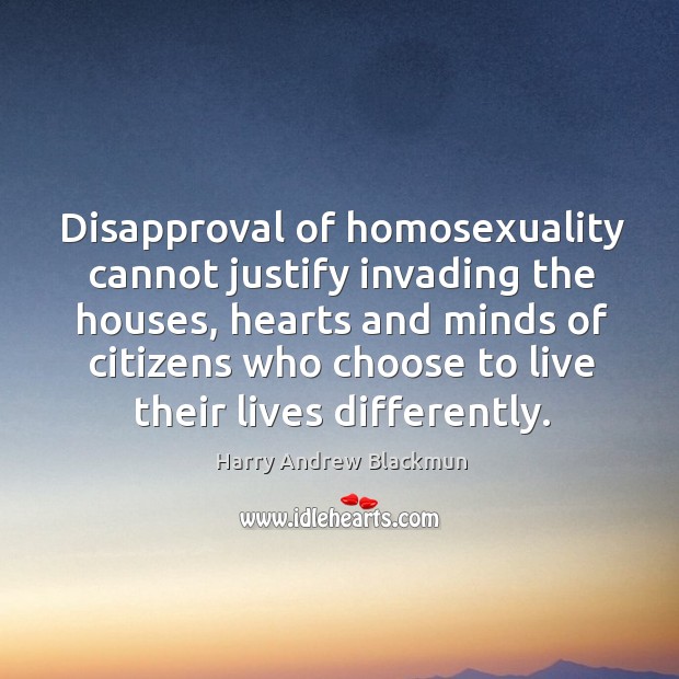 Disapproval of homosexuality cannot justify invading the houses Image