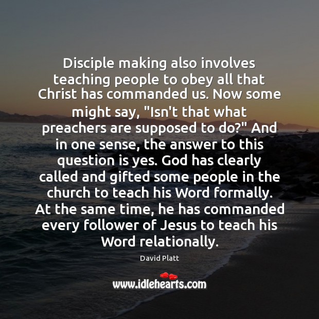 Disciple making also involves teaching people to obey all that Christ has Image
