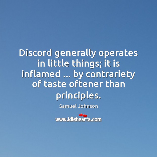 Discord generally operates in little things; it is inflamed … by contrariety of Image