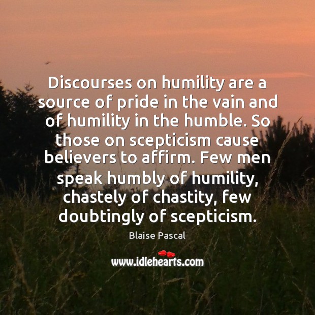 Discourses on humility are a source of pride in the vain and Image
