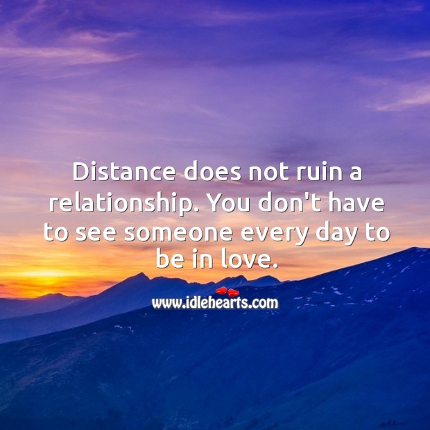 Distance does not ruin a relationship. Image