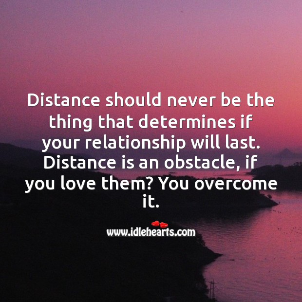 Distance is an obstacle, if you love them? You overcome it. Image