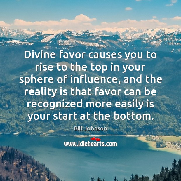 Divine favor causes you to rise to the top in your sphere Image