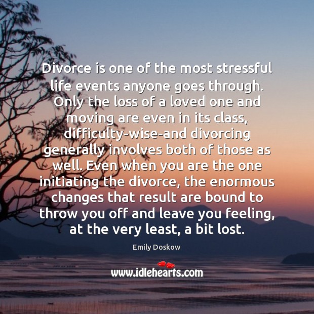 Divorce is one of the most stressful life events anyone goes through. Image