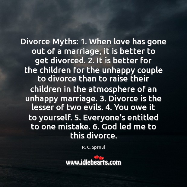 Divorce Myths: 1. When love has gone out of a marriage, it is Divorce Quotes Image