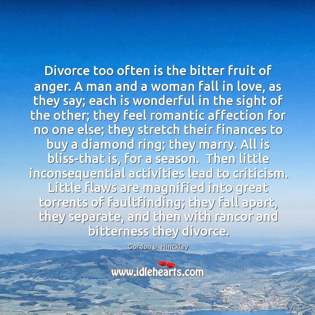 Divorce too often is the bitter fruit of anger. A man and Divorce Quotes Image