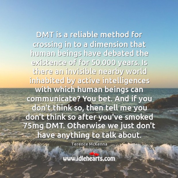 DMT is a reliable method for crossing in to a dimension that Image