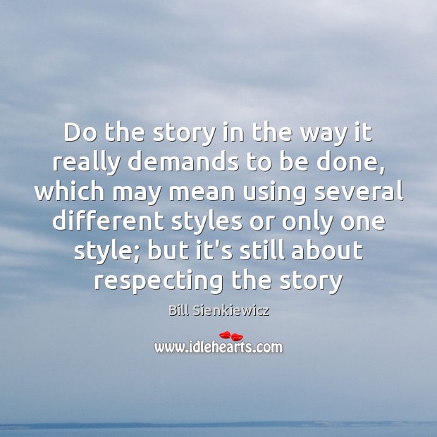 Do the story in the way it really demands to be done, Image