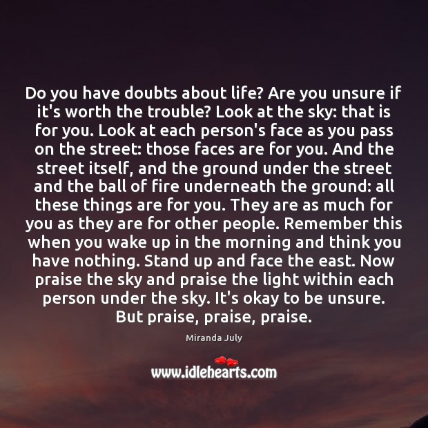 Do you have doubts about life? Are you unsure if it’s worth Praise Quotes Image