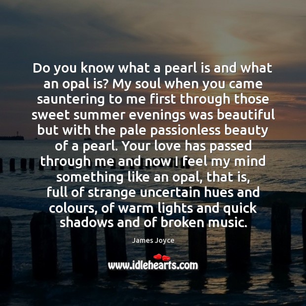 Do you know what a pearl is and what an opal is? Summer Quotes Image
