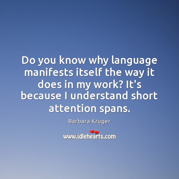 Do you know why language manifests itself the way it does in Image