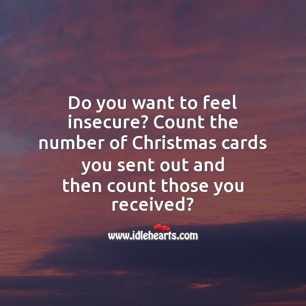 Do you want to feel insecure Christmas Quotes Image