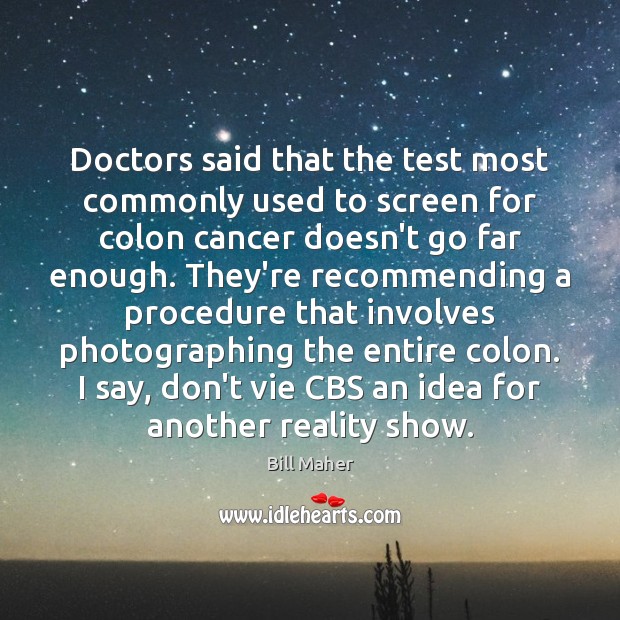 Doctors said that the test most commonly used to screen for colon Image