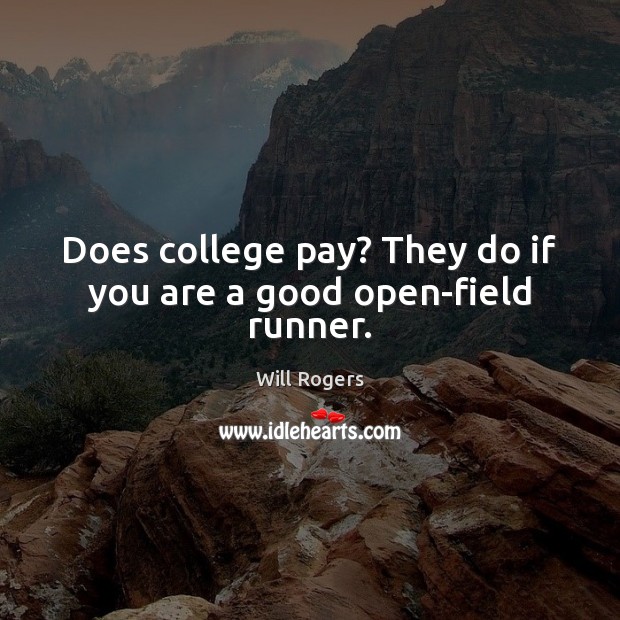 Does college pay? They do if you are a good open-field runner. Image