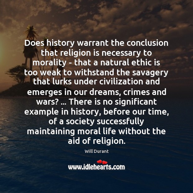 Does history warrant the conclusion that religion is necessary to morality – Image