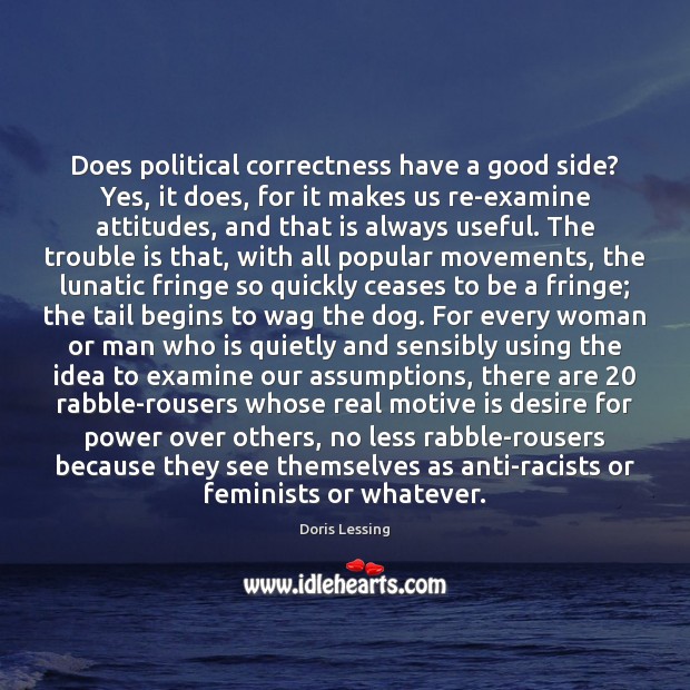Does political correctness have a good side? Yes, it does, for it Image