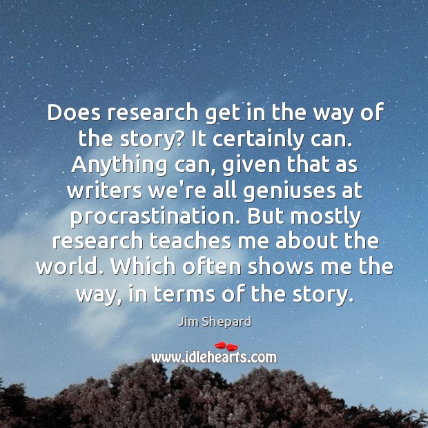 Does research get in the way of the story? It certainly can. Image
