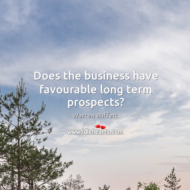 Does the business have favourable long term prospects? Image