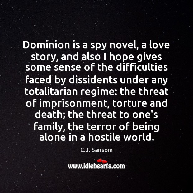 Dominion is a spy novel, a love story, and also I hope Image