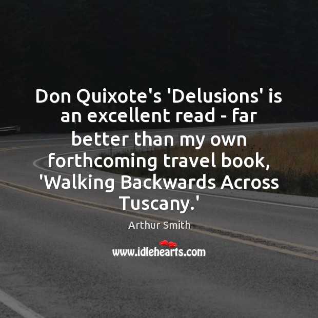 Don Quixote’s ‘Delusions’ is an excellent read – far better than my Image