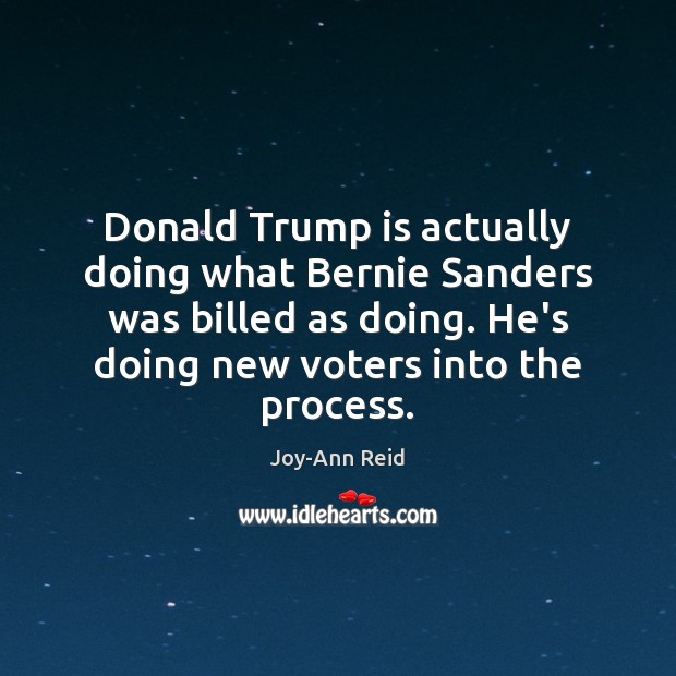 Donald Trump is actually doing what Bernie Sanders was billed as doing. Image
