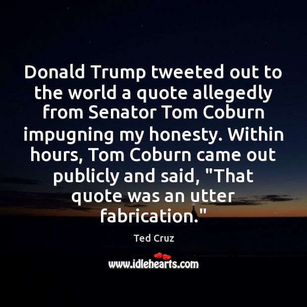 Donald Trump tweeted out to the world a quote allegedly from Senator Image