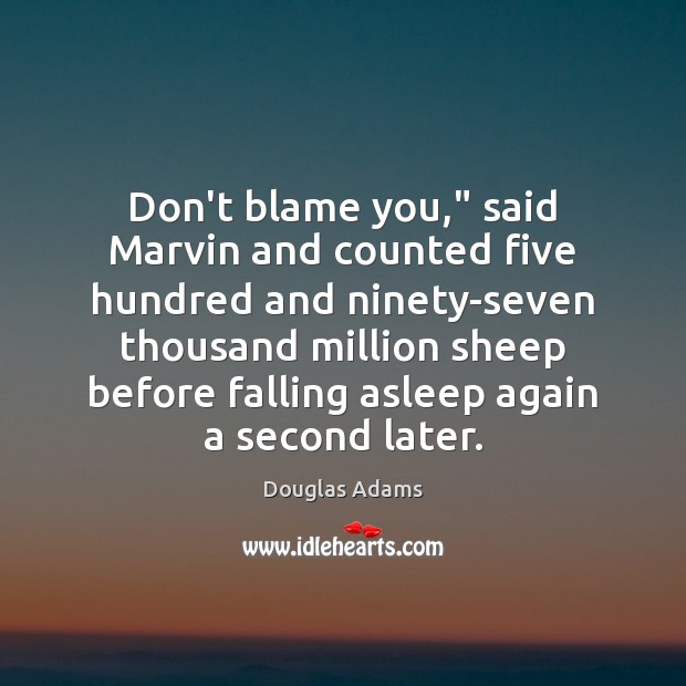 Don’t blame you,” said Marvin and counted five hundred and ninety-seven thousand Image