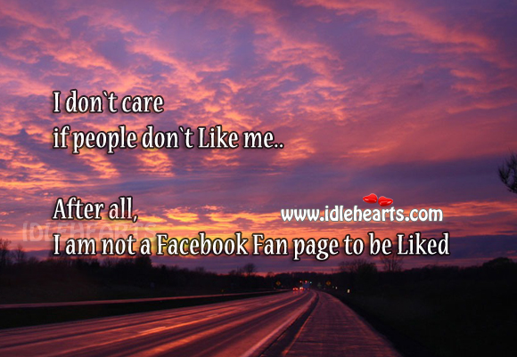 I don`t care if people don`t like me Image