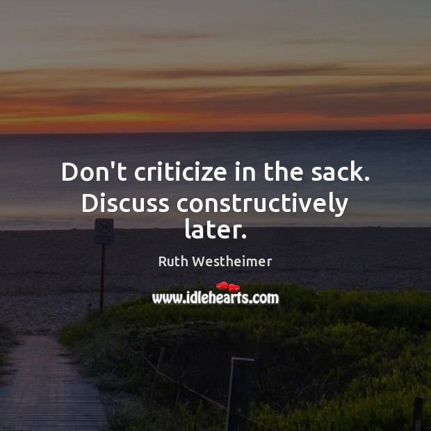 Don’t criticize in the sack. Discuss constructively later. Image
