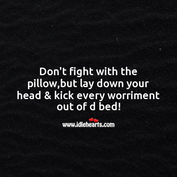 Don’t fight with the pillow Good Night Messages Image