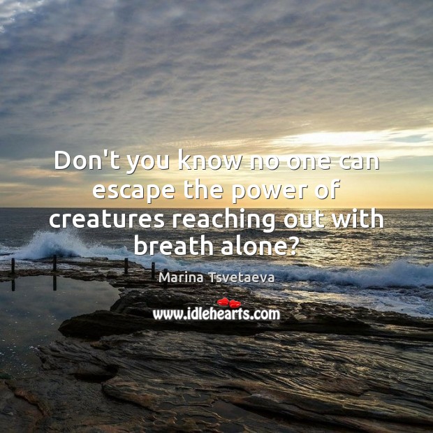 Don’t you know no one can escape the power of creatures reaching out with breath alone? Image