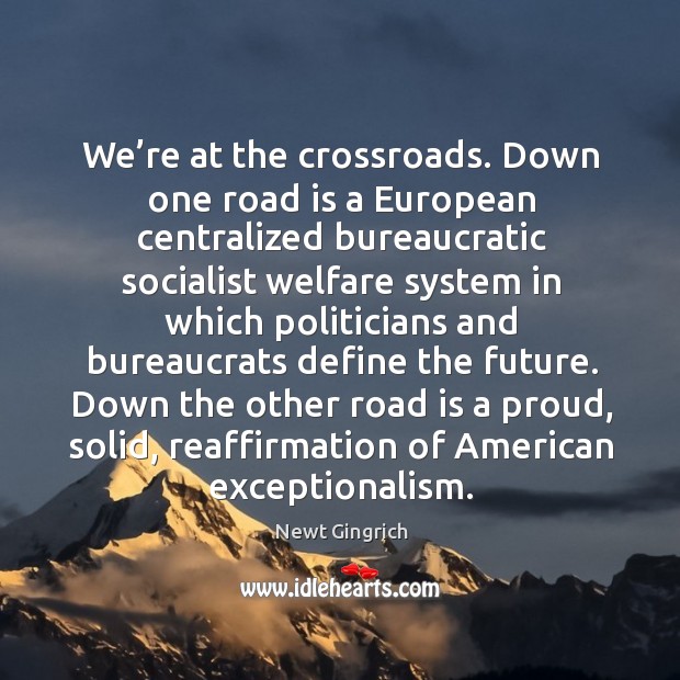 Down the other road is a proud, solid, reaffirmation of american exceptionalism. Image