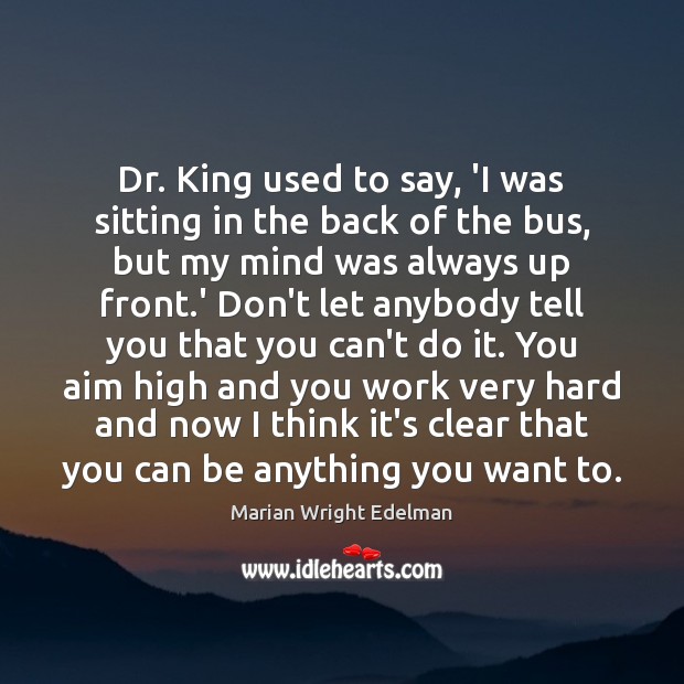 Dr. King used to say, ‘I was sitting in the back of Image