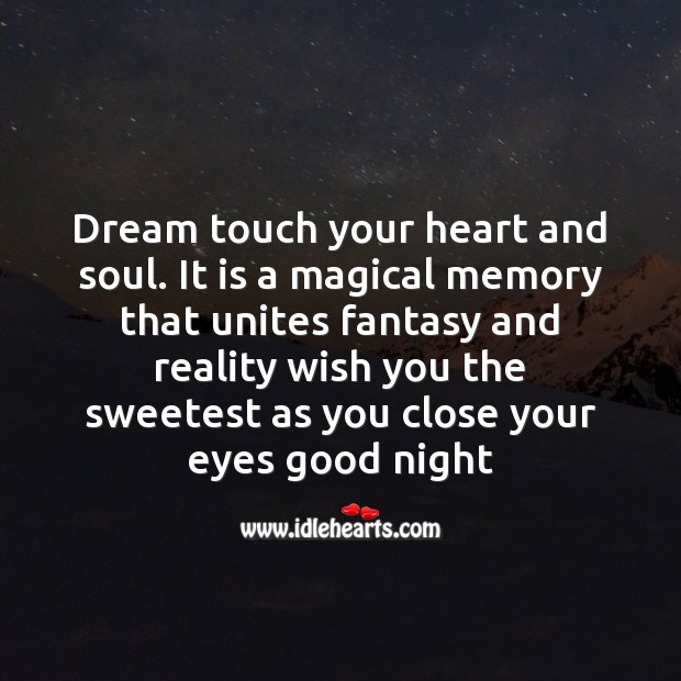 Dream touch your heart and soul. Good Night Quotes Image