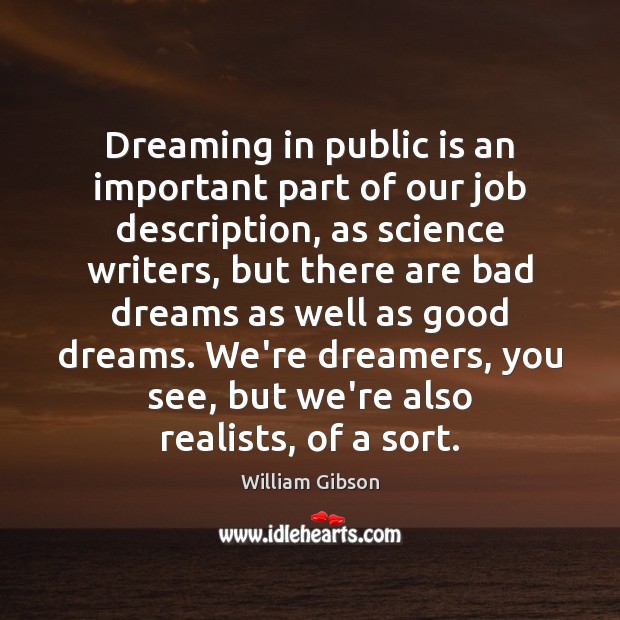 Dreaming in public is an important part of our job description, as Dreaming Quotes Image