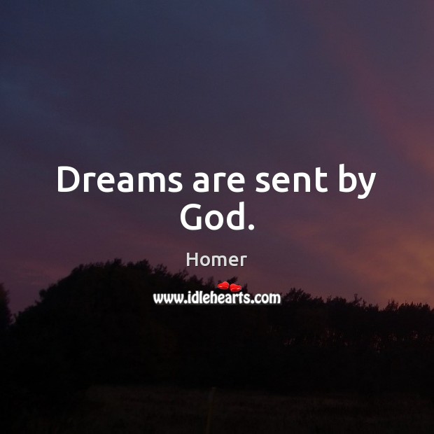 Dreams are sent by God. Image