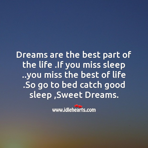 Dreams are the best part of the life Good Night Messages Image