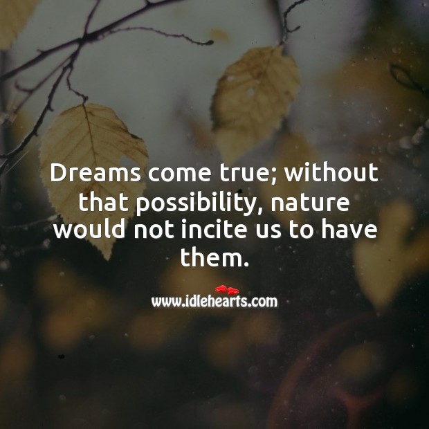 Dreams come true; without that possibility Good Night Messages Image